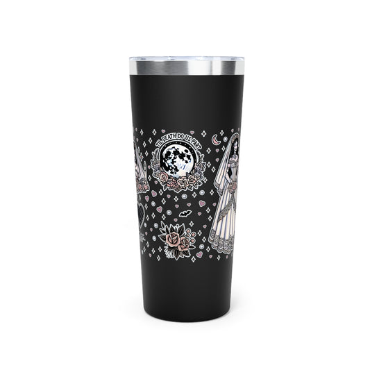 “Bride” Copper Vacuum Insulated Tumbler – 22oz — cold-hearted, hot-blooded, and ready to say I brew 💍🔥🥂🖤