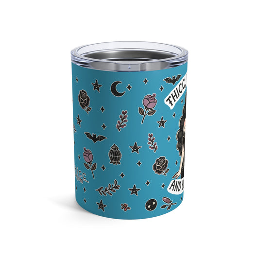 "Thicc Witchyy" Tumbler 10oz in turquoise